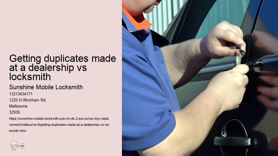 Getting duplicates made at a dealership vs locksmith